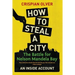 How to Steal a City: The Battle for Nelson Mandela Bay: An Inside Account