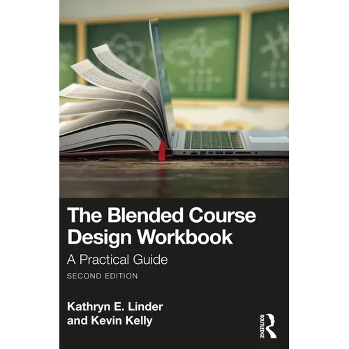 The Blended Course Design Workbook: A Practical Guide