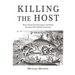 Killing the Host