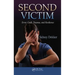 Second Victim: Error, Guilt, Trauma, and Resilience