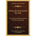 Dostoevsky Portrayed By His Wife: The Diary And Reminiscences Of Mme. Dostoevsky
