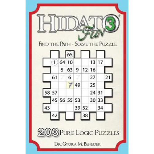 Hidato fun 3: 203 New Logic Puzzles