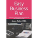 Easy Business Plan: Learn how to write a business plan that you can take straight to the bank!