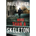 More Than a Skeleton