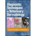 Diagnostic Techniques in Veterinary Dermatology