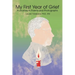 My First Year of Grief: A Journey in Poems and Photographs