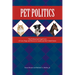 Pet Politics: The Political and Legal Lives of Cats, Dogs, and Horses in Canada and the United States
