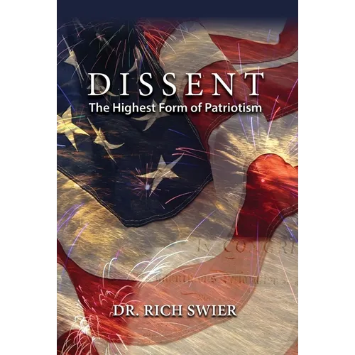 Dissent, The Highest Form of Patriotism