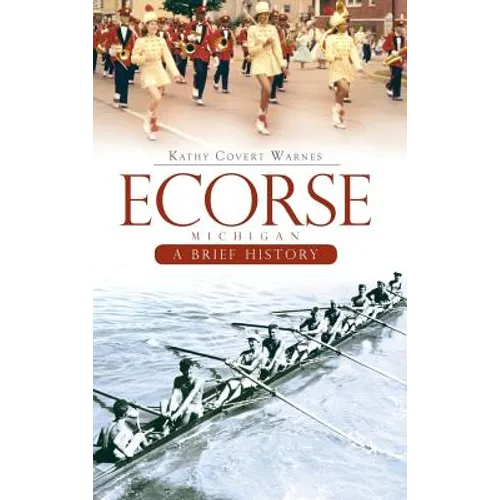 Ecorse, Michigan: A Brief History