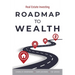 Roadmap to Wealth: Real Estate Investing