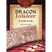 Dragon Folklore: A Field Guide