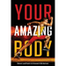 Your Amazing Body