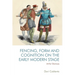 Fencing, Form and Cognition on the Early Modern Stage: Artful Devices