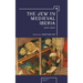 The Jew in Medieval Iberia: 1100-1500