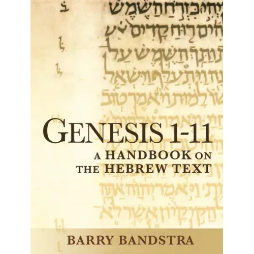 Genesis 1-11: A Handbook on the Hebrew Text