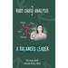 The Root Cause Analysis of a Balanced Leader
