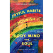 Joyful Habits to Nourish Body, Mind, and Soul: The Sahaja Project