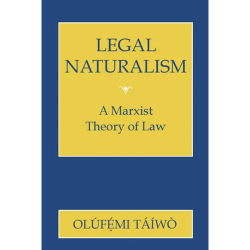 Legal Naturalism: A Marxist Theory of Law