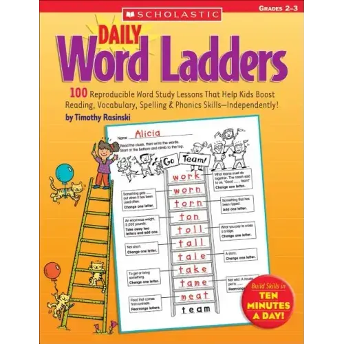 Daily Word Ladders: Grades 2-3: 100 Reproducible Word Study Lessons That Help Kids Boost Reading, Vocabulary, Spelling & Phonics Skills--Independently