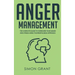 Anger Management: The Complete Guide to Overcome Your Anger and Stress Using the Mindfulness Approach