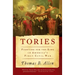 Tories: Fighting for the King in America's First Civil War