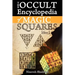 Occult Encyclopedia of Magic Squares: Planetary Angels and Spirits of Ceremonial Magic