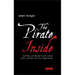 The Pirate Inside: Building a Challenger Brand Culture Within Yourself and Your Organization