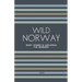 Wild Norway: Short Stories In Norwegian for Beginners