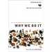 Why We Do It: Rethinking Sex and the Selfish Gene