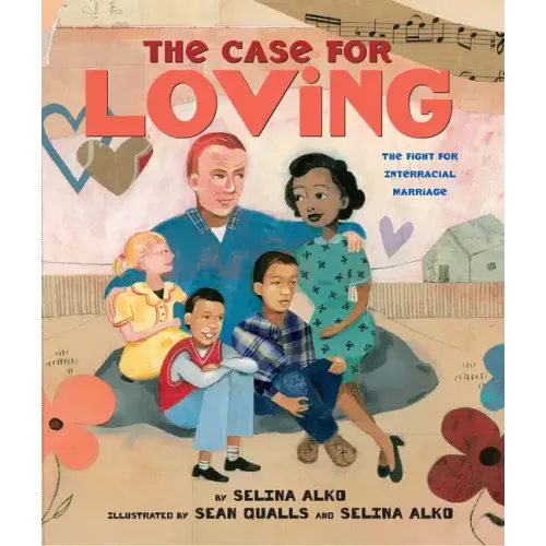The Case for Loving: The Fight for Interracial Marriage