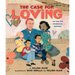The Case for Loving: The Fight for Interracial Marriage