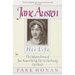 Jane Austen: Her Life: The Definitive Portrait of Jane Austen: Her Life, Her Art, Her Family, Her World