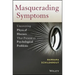 Masquerading Symptoms