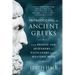 Introducing the Ancient Greeks: From Bronze Age Seafarers to Navigators of the Western Mind
