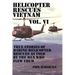 Helicopter Rescues Vietnam Vol. VI