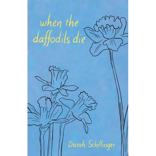 when the daffodils die