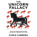 The Unicorn Fallacy: Ditch the Growth-or-Die Herd and Build a Company That Lasts