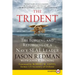 The Trident: The Forging and Reforging of a Navy Seal Leader