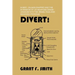 Divert!: Numec, Zalman Shapiro and the Diversion of Us Weapons Grade Uranium Into the Israeli Nuclear Weapons Program