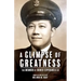 A Glimpse of Greatness: The Memoir of Irineo Esperancilla