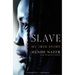 Slave: My True Story