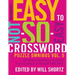 The New York Times Easy to Not-So-Easy Crossword Puzzle Omnibus Volume 5: 200 Monday--Saturday Crosswords from the Pages of the New York Times