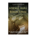 The Athenian Agora and Roman Forum: The Beating Hearts of the Ancient World's Most Famous Cities