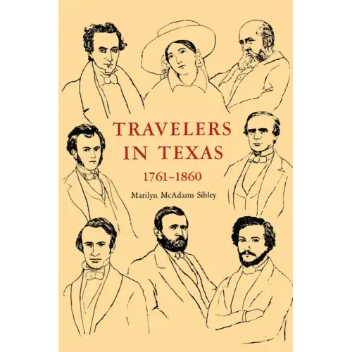 Travelers In Texas, 1761-1860