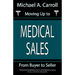 Moving Up to Medical Sales