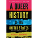 A Queer History of the United States: Revised and Expanded
