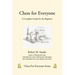 Chess for Everyone: A Complete Guide for the Beginner