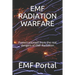 Emf Radiation Warfare: Protect yourself from the real dangers of EMF Radiation
