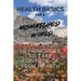 Health Basics for a Mismatched World: 10 Principles to Take Control of Your Health