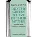 Did the Greeks Believe in Their Myths?: An Essay on the Constitutive Imagination